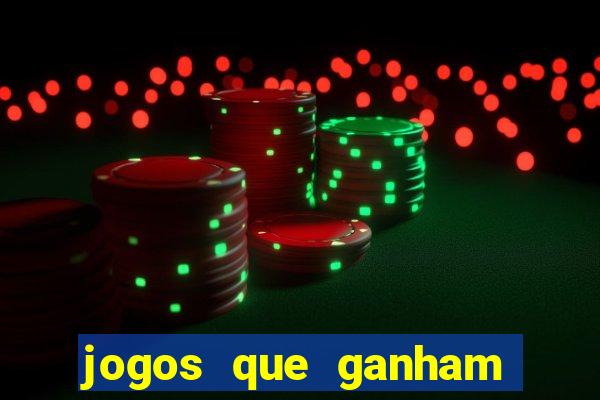 jogos que ganham dinheiro sem precisar depositar